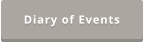 Diary of Events